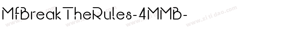 MfBreakTheRules-4MMB字体转换
