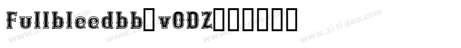 Fullbleedbb-vODZ字体转换