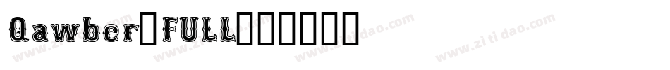 Qawber-FULL字体转换