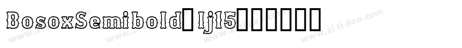 BosoxSemibold-lj15字体转换