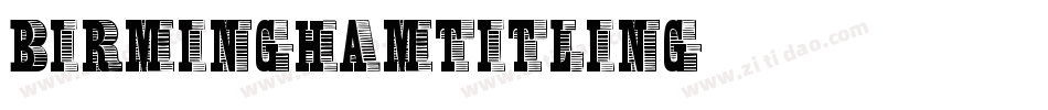 BirminghamTitling字体转换