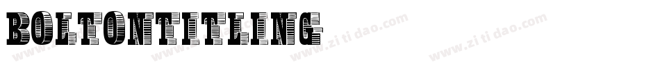 BoltonTitling字体转换