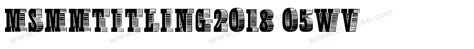 MsmmTitling2018-o5wV字体转换