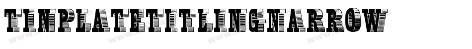 TinplateTitlingNarrow字体转换