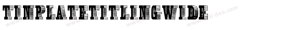 TinplateTitlingWide字体转换
