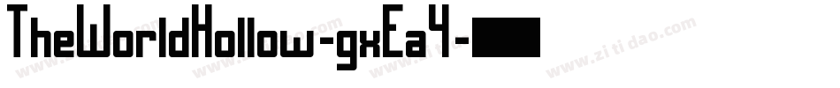 TheWorldHollow-gxEa4字体转换