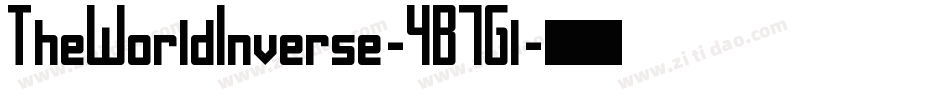 TheWorldInverse-4B7Gl字体转换