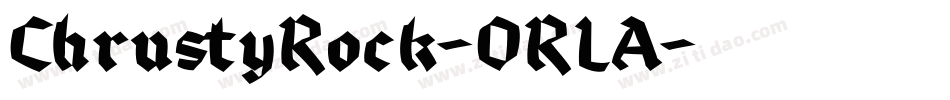 ChrustyRock-ORLA字体转换
