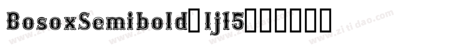 BosoxSemibold-lj15字体转换