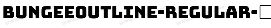 BungeeOutline-Regular字体转换