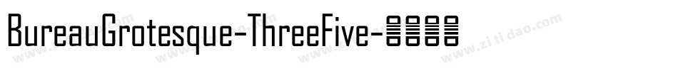BureauGrotesque-ThreeFive字体转换