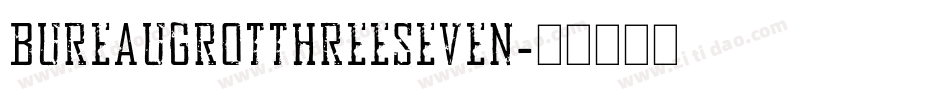 BureauGrotThreeSeven字体转换