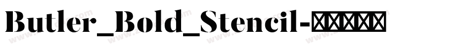 Butler_Bold_Stencil字体转换