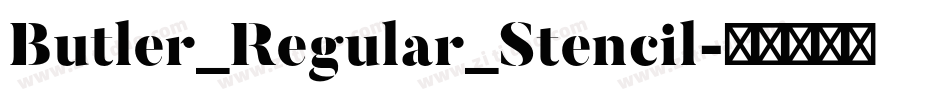 Butler_Regular_Stencil字体转换