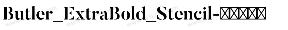Butler_ExtraBold_Stencil字体转换