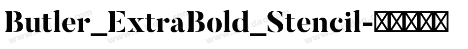 Butler_ExtraBold_Stencil字体转换
