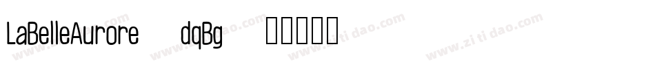 LaBelleAurore-dqBg字体转换