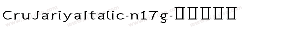 CruJariyaItalic-n17g字体转换