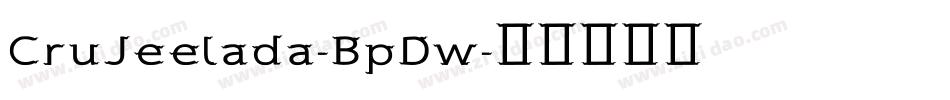CruJeelada-BpDw字体转换
