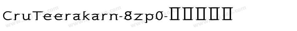 CruTeerakarn-8zp0字体转换