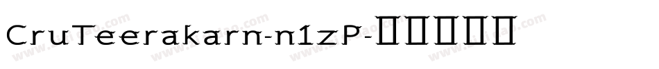 CruTeerakarn-n1zP字体转换