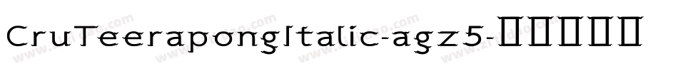 CruTeerapongItalic-agz5字体转换
