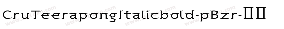 CruTeerapongItalicbold-pBzr字体转换