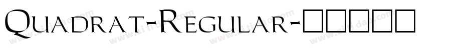 Quadrat-Regular字体转换 Quadrat-Regular字体转换