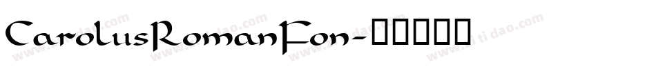 CarolusRomanFon字体转换