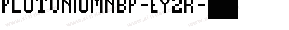 PlutoniumNbp-EyZr字体转换