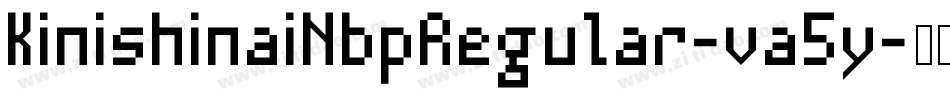 KinishinaiNbpRegular-va5y字体转换