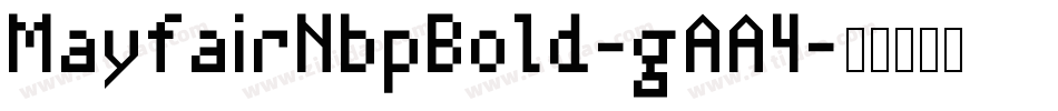 MayfairNbpBold-gAA4字体转换