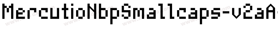 MercutioNbpSmallcaps-v2aA字体转换