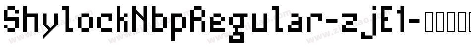 ShylockNbpRegular-zjE1字体转换