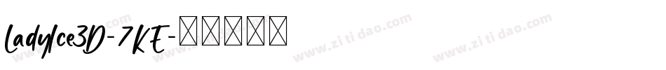 LadyIce3D-7KE字体转换