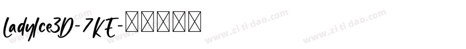 LadyIce3D-7KE字体转换