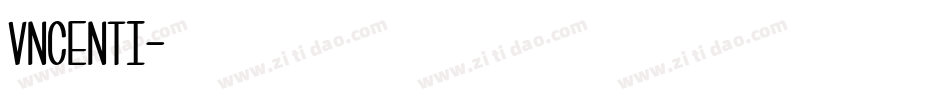 VNCENTI字体转换