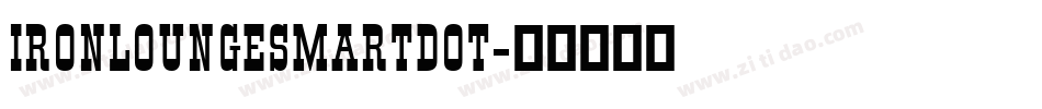 IRONLOUNGESMARTDOT字体转换