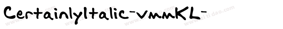 CertainlyItalic-vmmKL字体转换