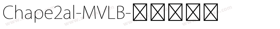 Chape2al-MVLB字体转换