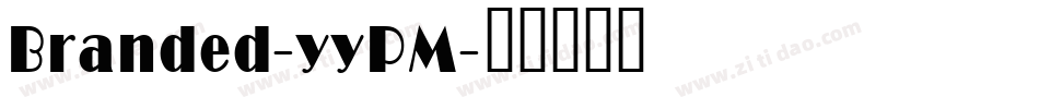 Branded-yyPM字体转换