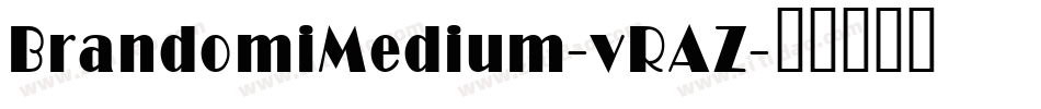 BrandomiMedium-vRAZ字体转换