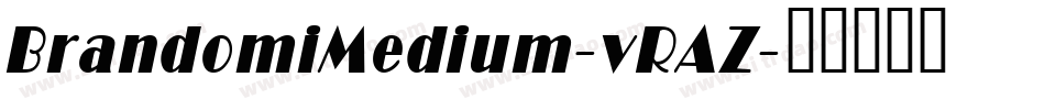 BrandomiMedium-vRAZ字体转换