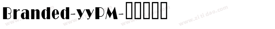 Branded-yyPM字体转换