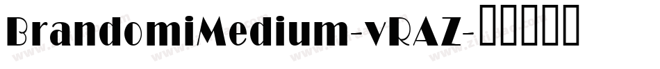 BrandomiMedium-vRAZ字体转换