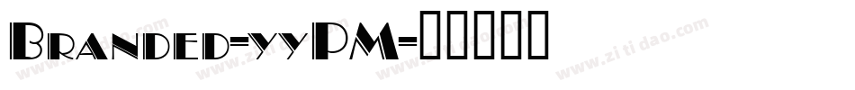 Branded-yyPM字体转换