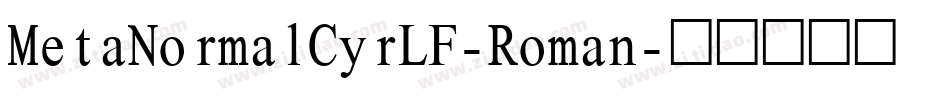 MetaNormalCyrLF-Roman字体转换