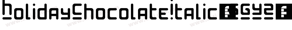 HolidayChocolateItalic-1GGYZ字体转换