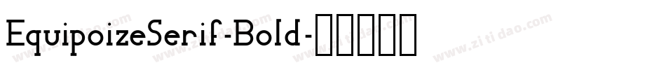 EquipoizeSerif-Bold字体转换