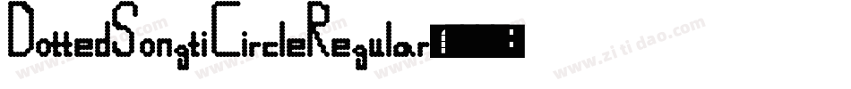 DottedSongtiCircleRegular字体转换